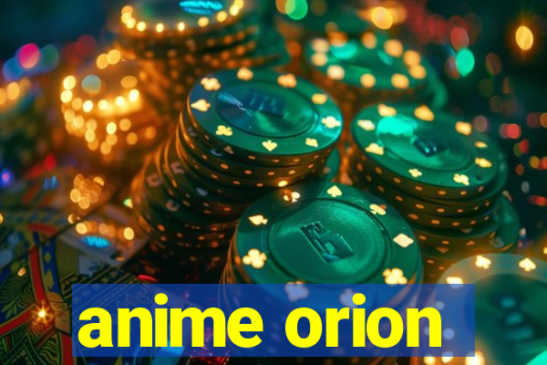 anime orion